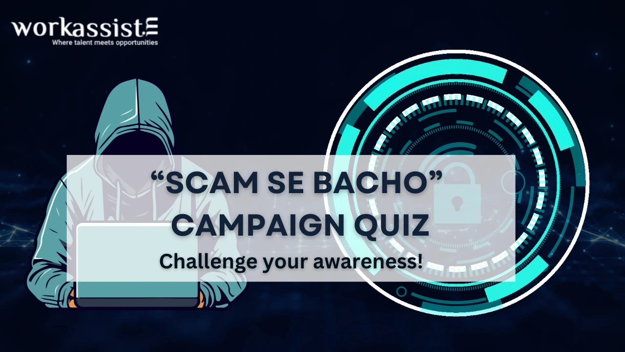 Workassist: "Scam Se Bacho" Campaign Quiz